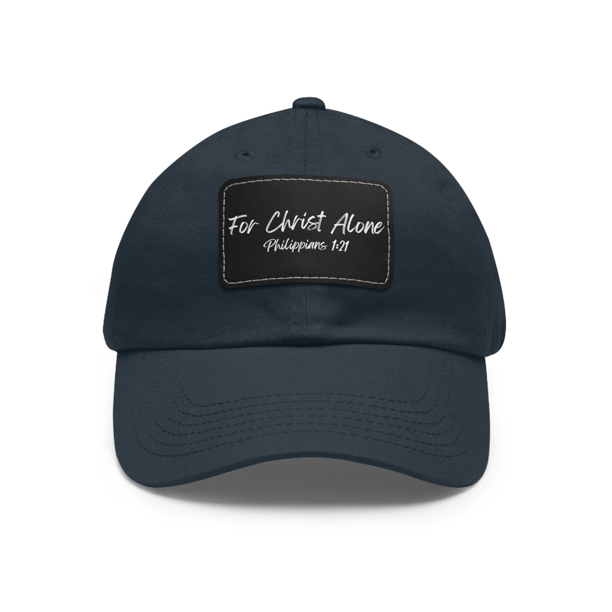 For Christ Alone- Dad Hat with Leather Patch (Rectangle)