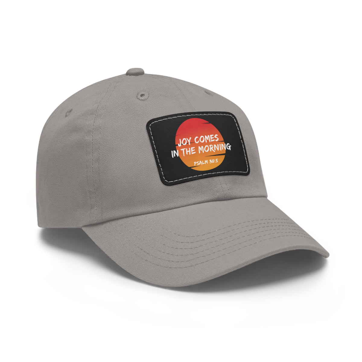 Joy Comes in the Morning- Dad Hat with Leather Patch (Rectangle)