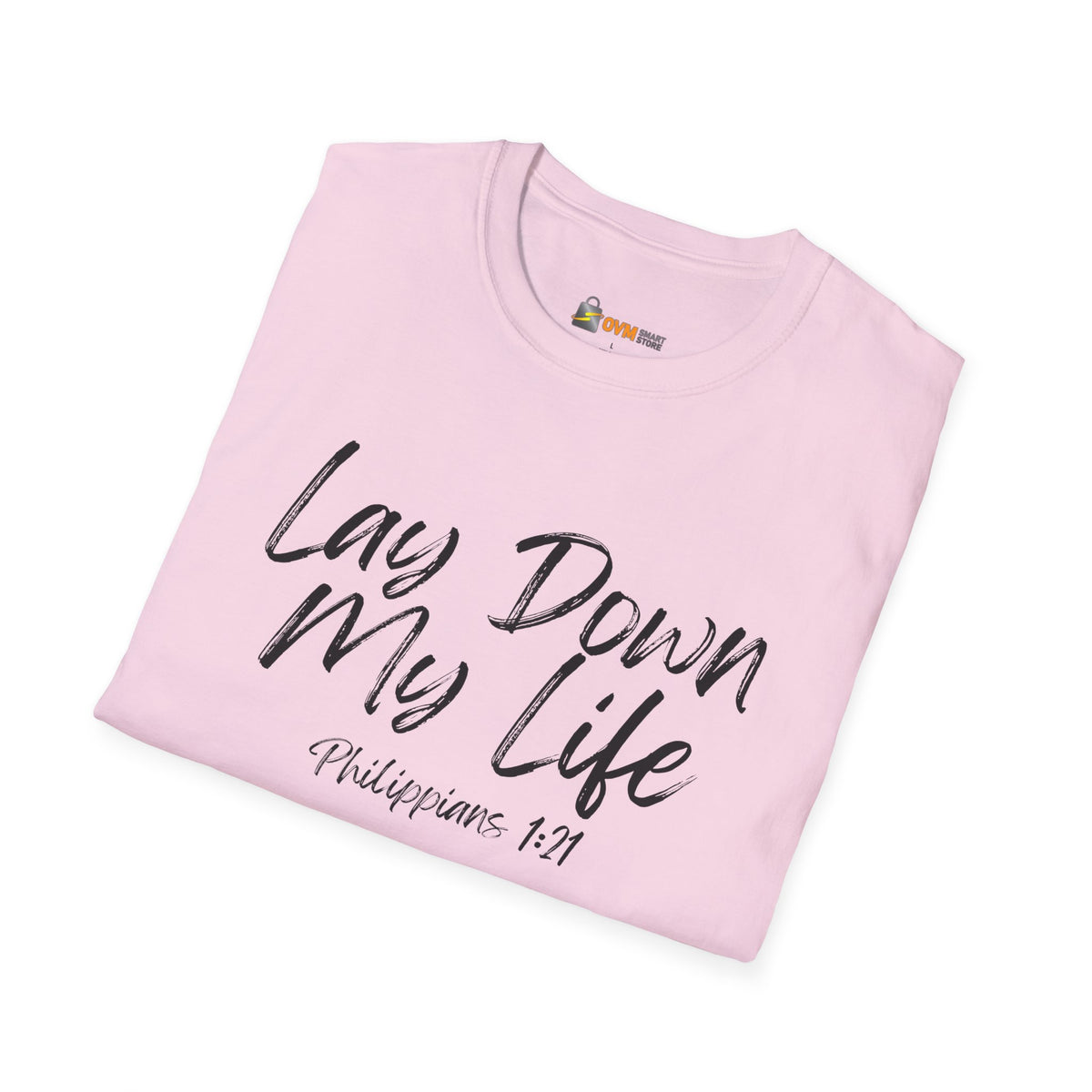 Lay Down My Life- Unisex Softstyle T-Shirt