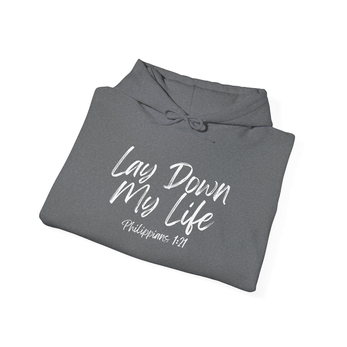 Lay Down My Life- Unisex Heavy Blend™ Hooded Sweatshirt
