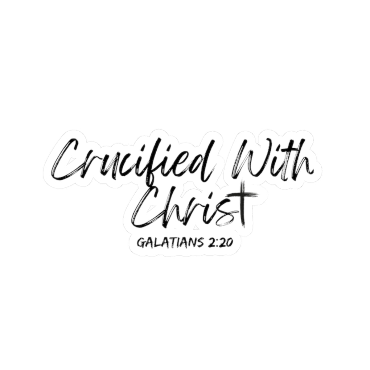 Crucified With Christ- Kiss-Cut Stickers