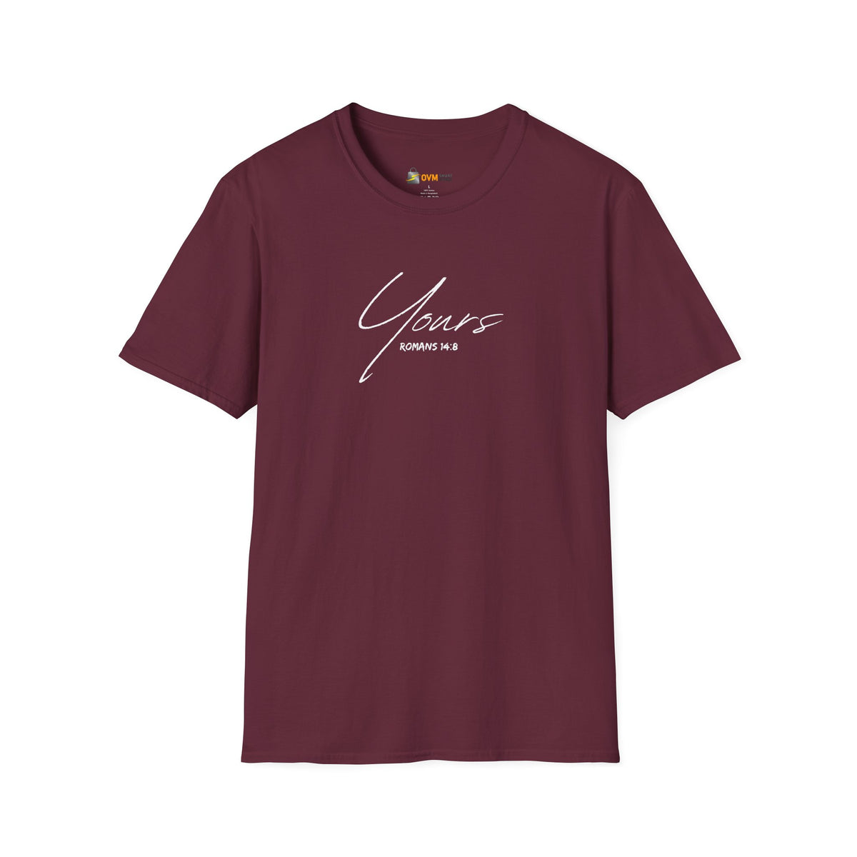 Yours- Unisex Softstyle T-Shirt