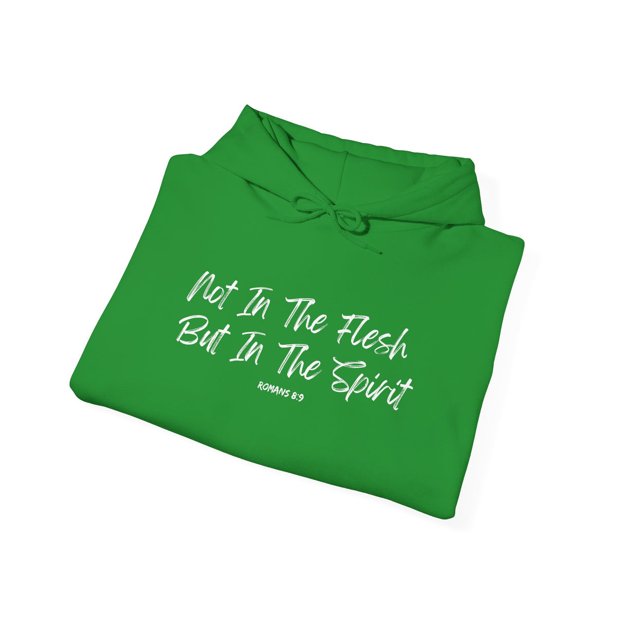 Not in the Flesh but in The Spirit- Unisex Heavy Blend™ Hooded Sweatshirt