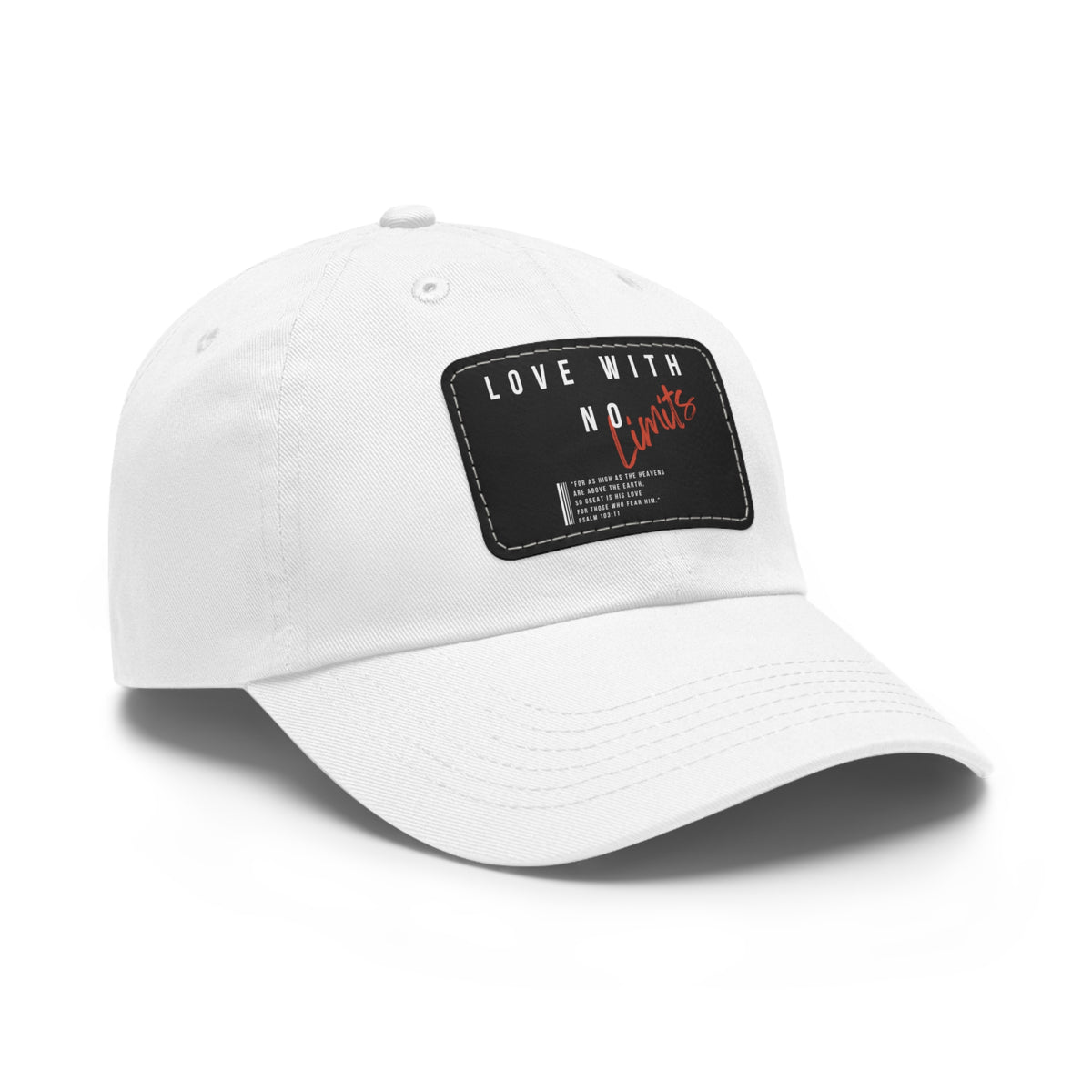 Love With No Limits- Dad Hat with Leather Patch (Rectangle)