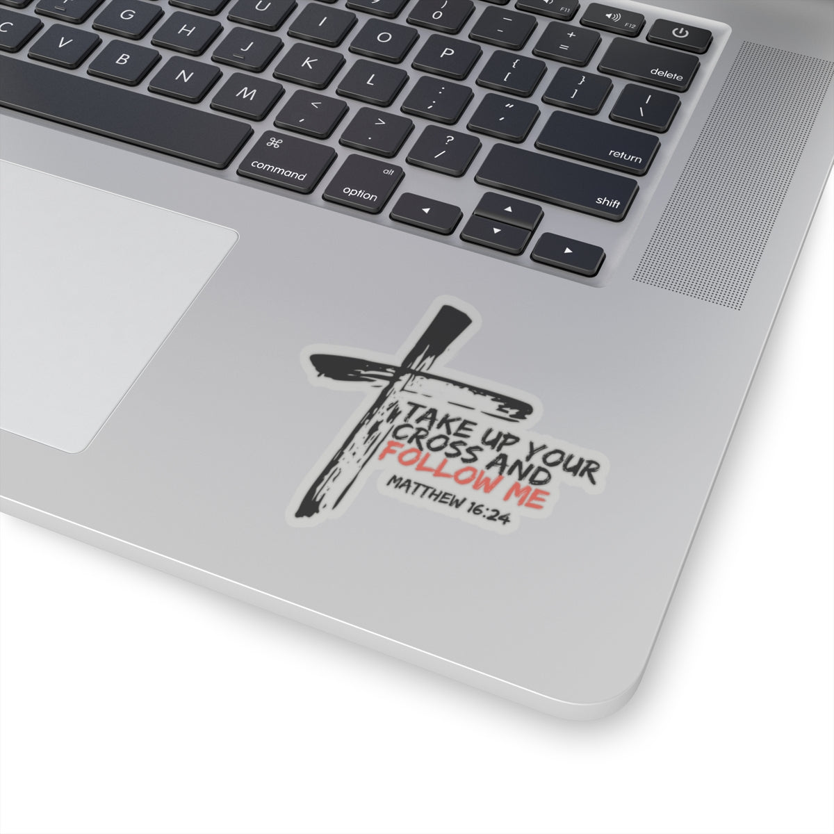 Take Up Your Cross and Follow Me- Kiss-Cut Stickers