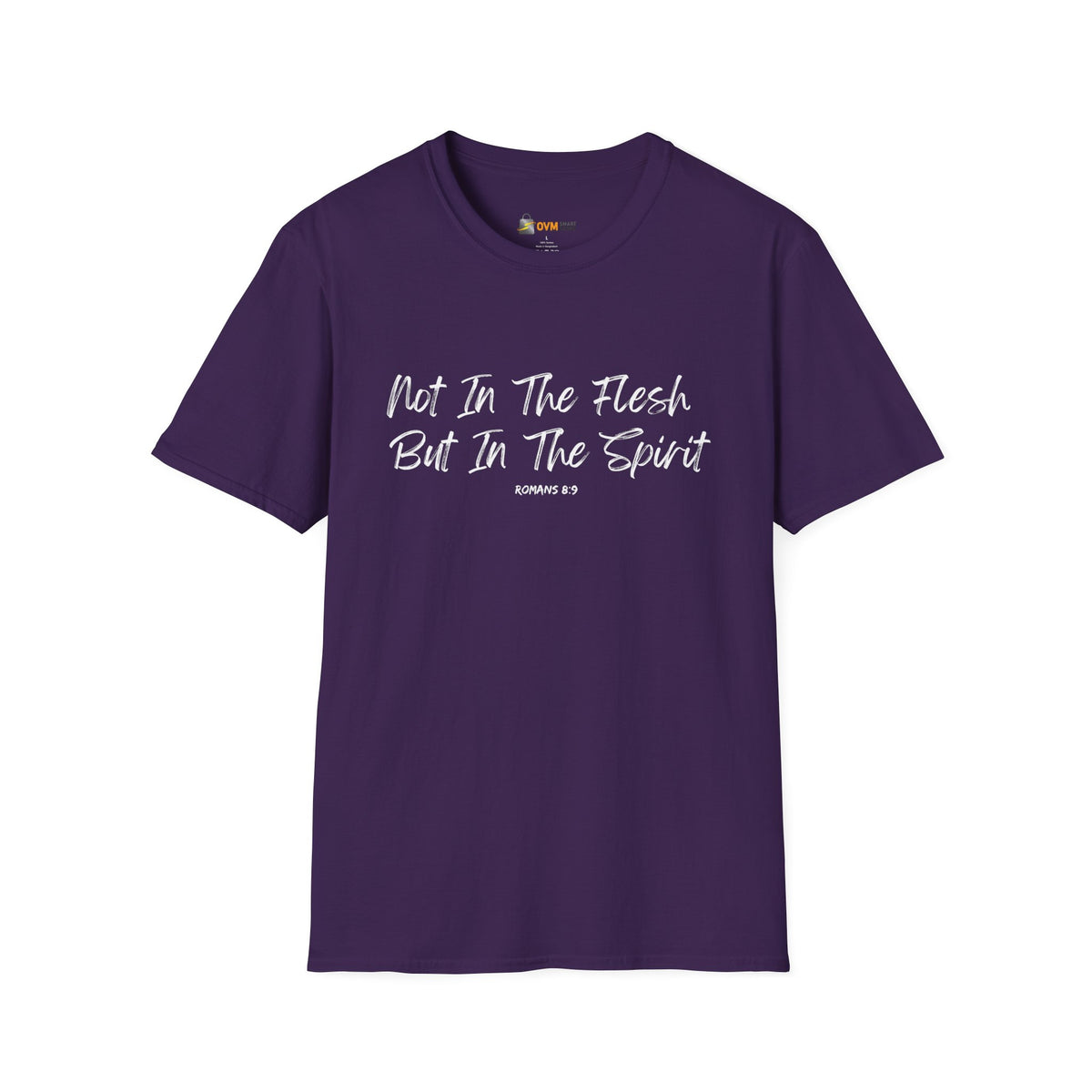 Not In the Flesh but in The Spirit- Unisex Softstyle T-Shirt