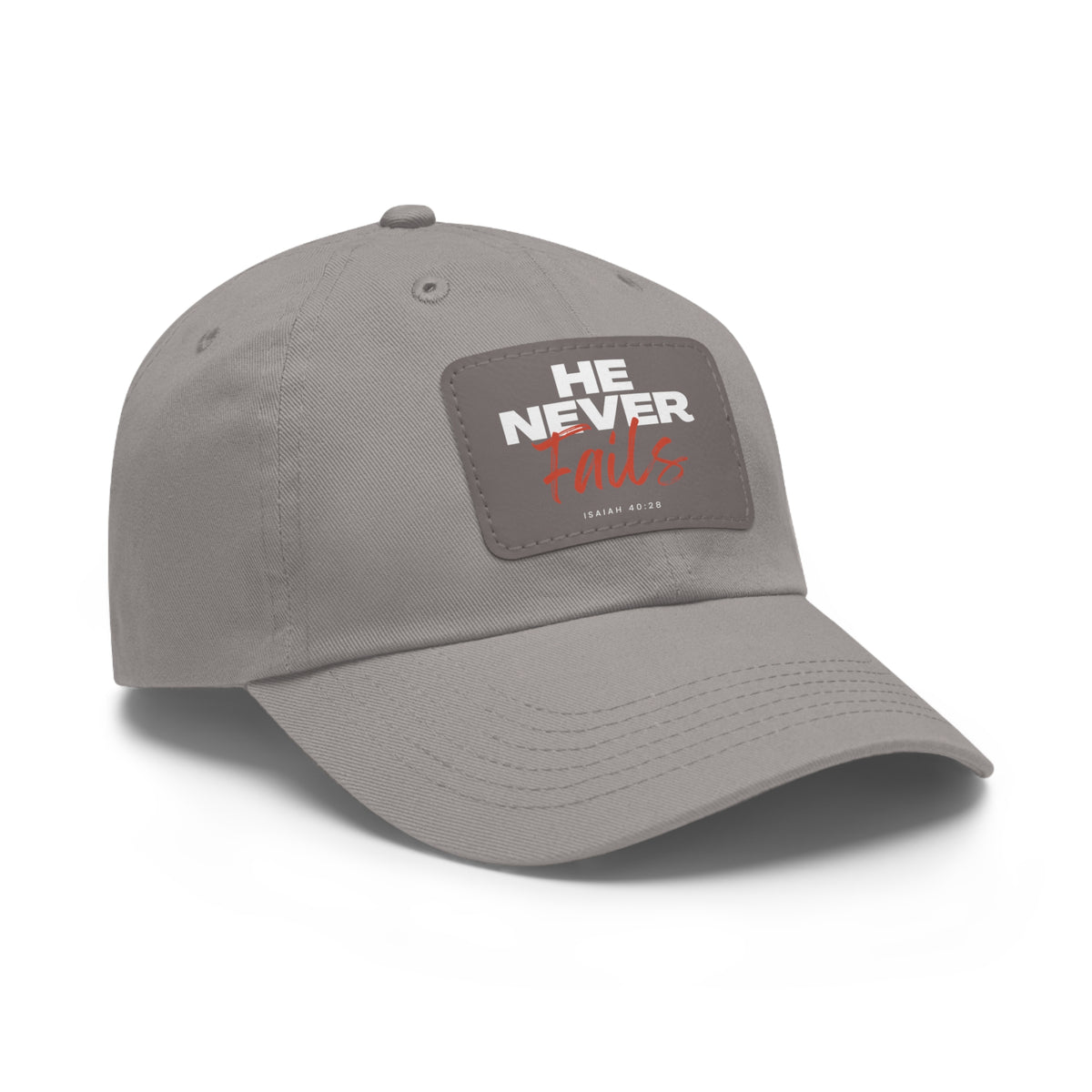 He Never Fails- Dad Hat with Leather Patch (Rectangle)