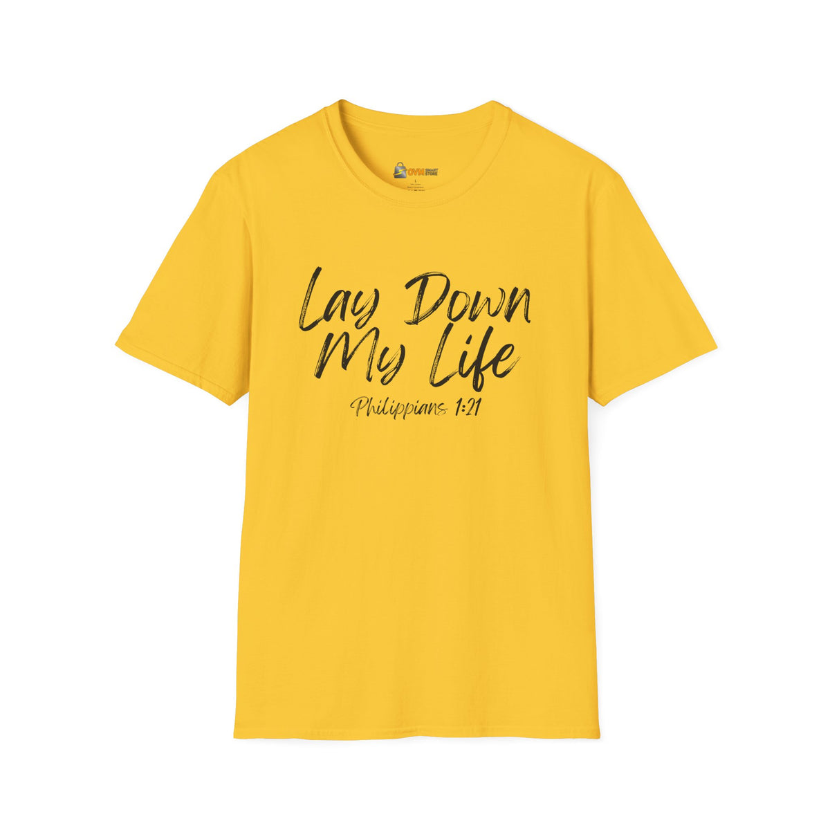 Lay Down My Life- Unisex Softstyle T-Shirt
