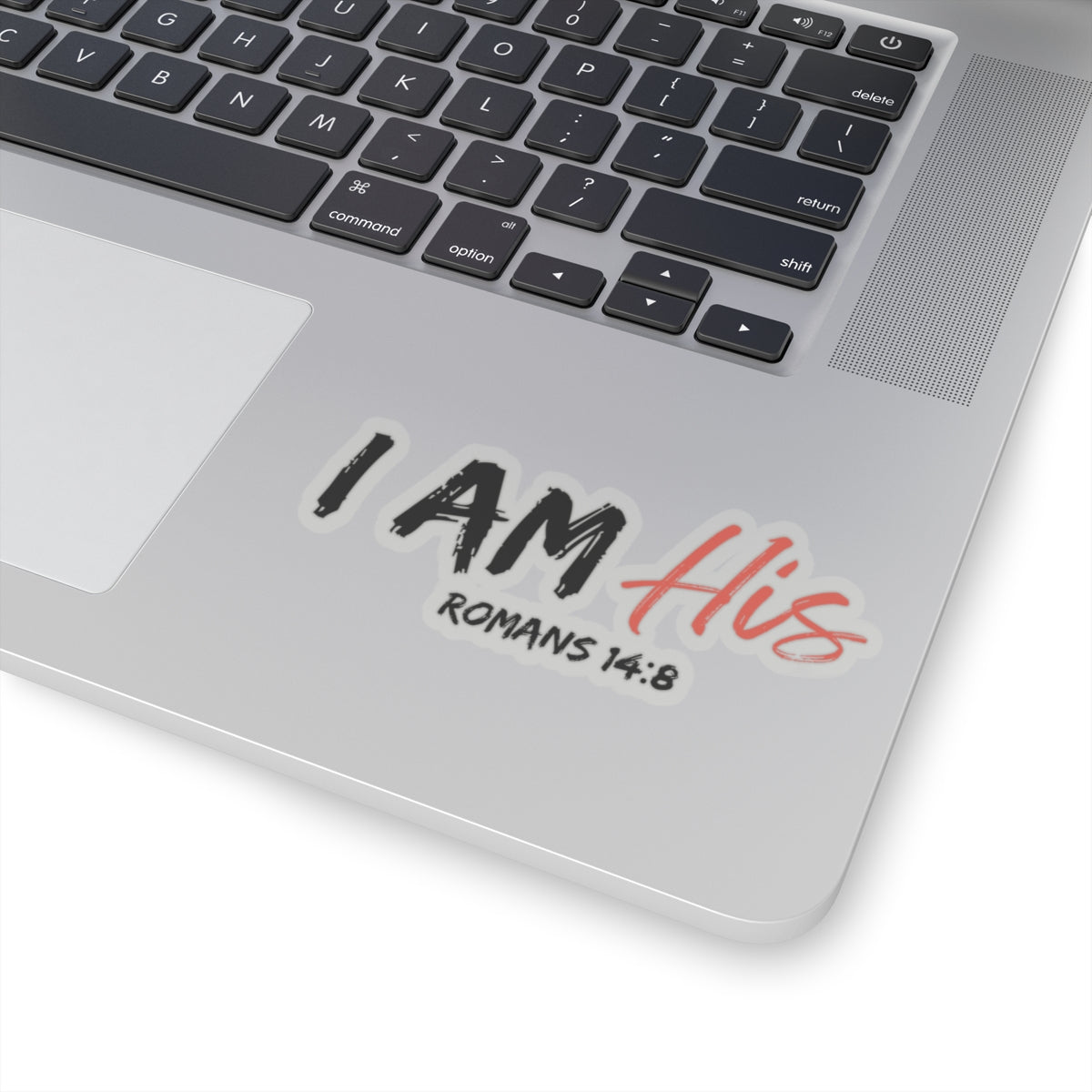 I Am His- Sticker