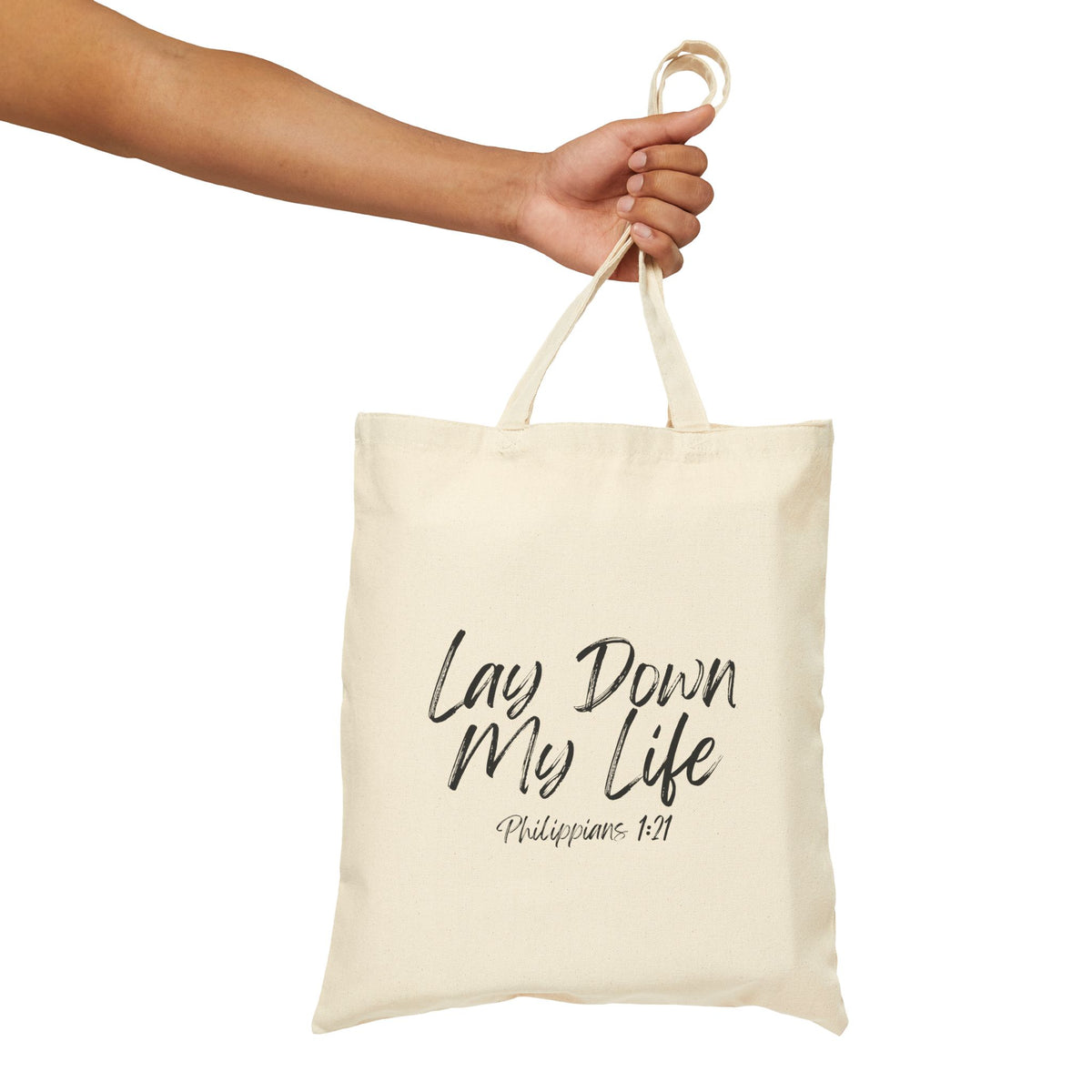 Lay Down My Life- Cotton Canvas Tote Bag