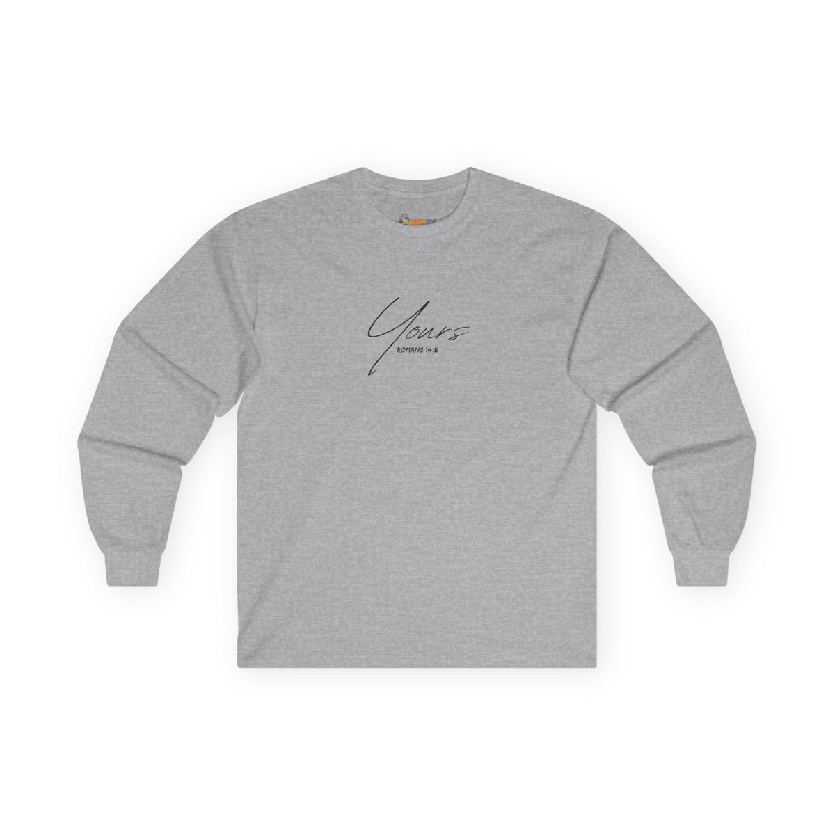 Yours- Unisex Ultra Cotton Long Sleeve Tee