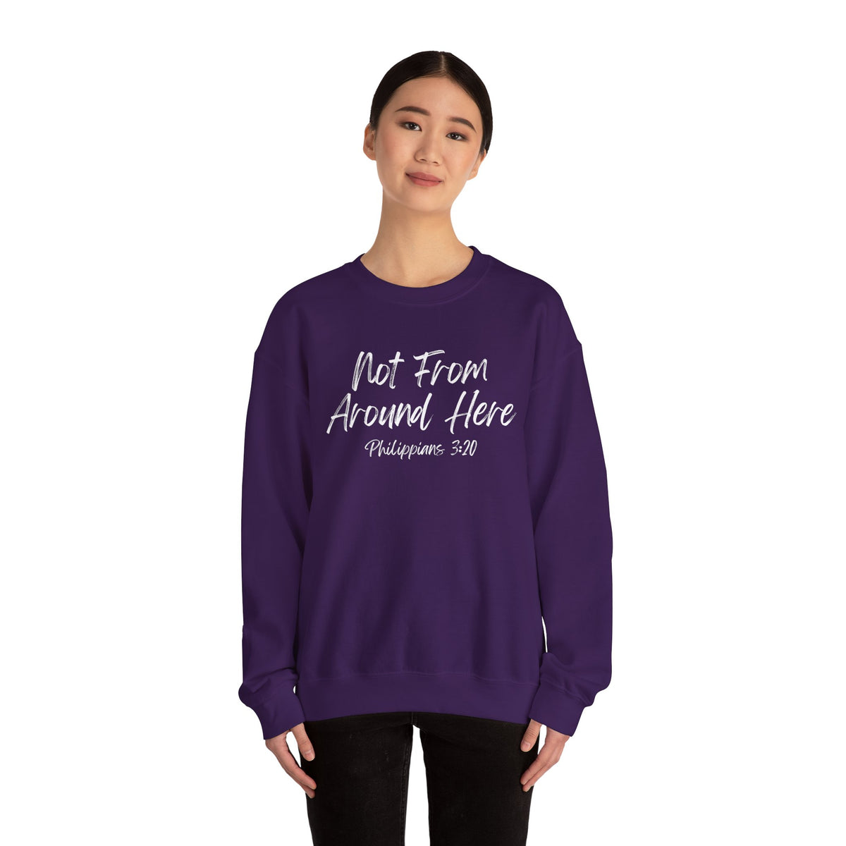 Not From Around Here- Unisex Heavy Blend™ Crewneck Sweatshirt