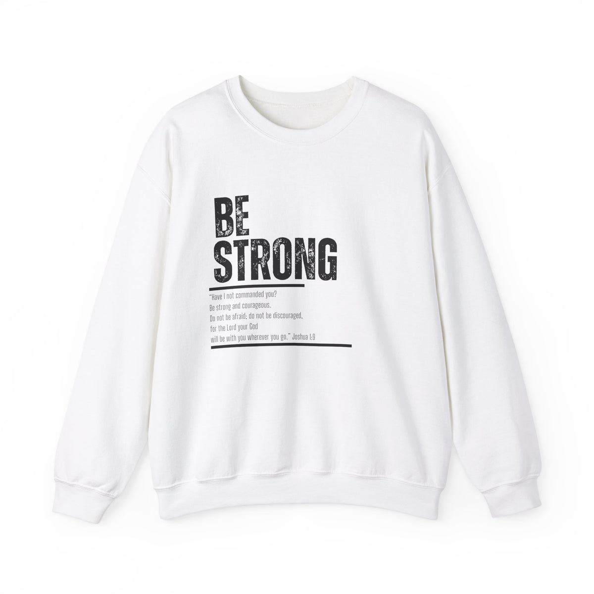 Be Strong- Unisex Heavy Blend™ Crewneck Sweatshirt