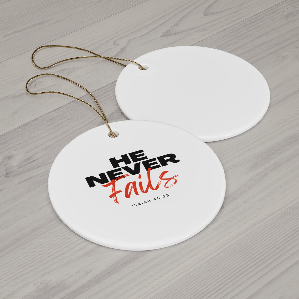 He Never Fails Ceramic Ornament, 2 Shapes