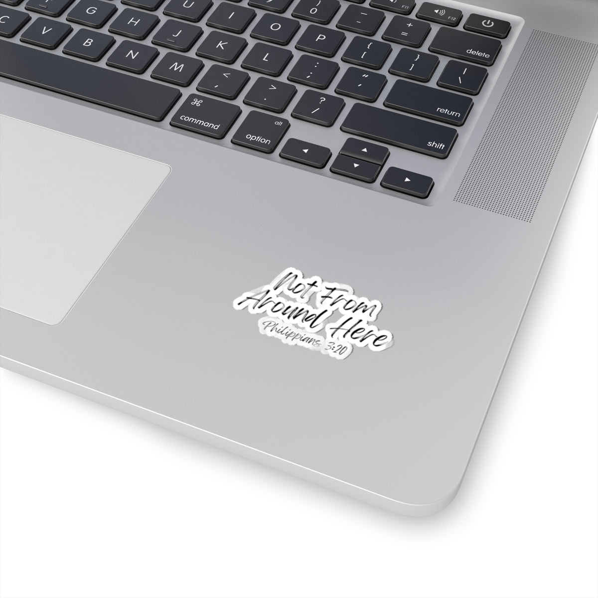 Not From Around Here- Kiss-Cut Stickers
