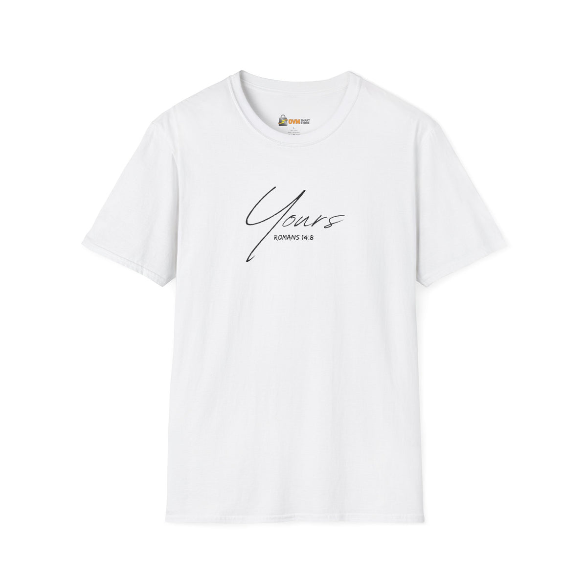 Yours- Unisex Softstyle T-Shirt
