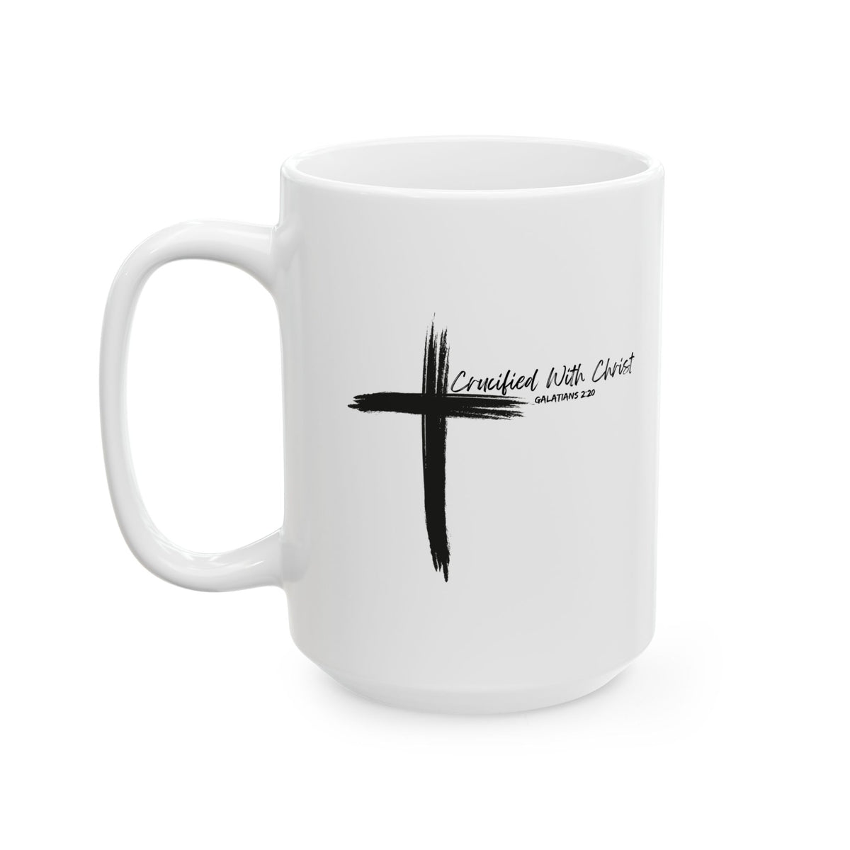Crucified With Christ Ver.2- Ceramic Mug, (11oz, 15oz)