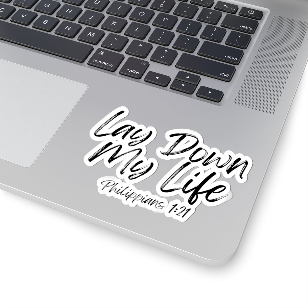 Lay Down My Life- Kiss-Cut Stickers