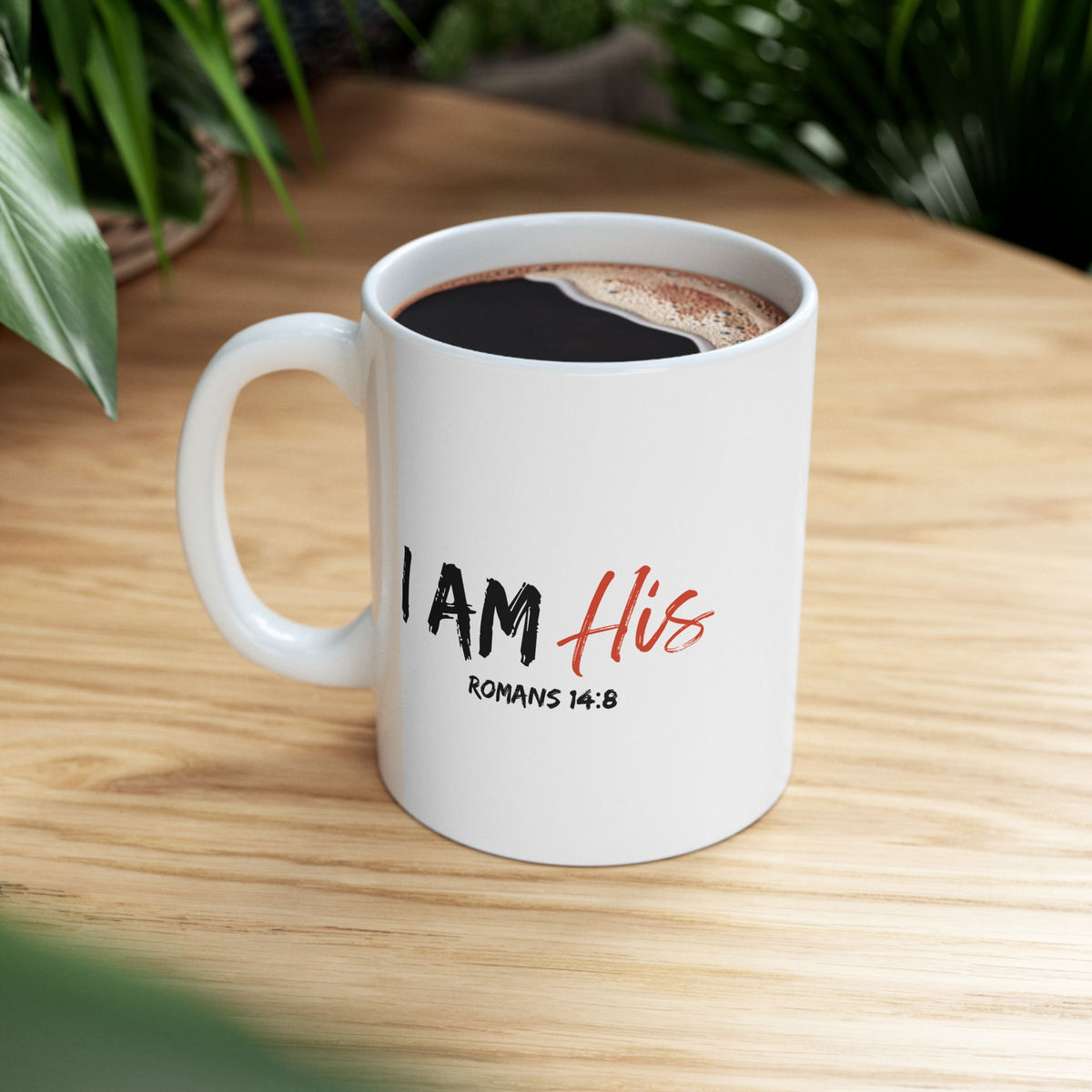 I Am His- Ceramic Mug, (11oz, 15oz)