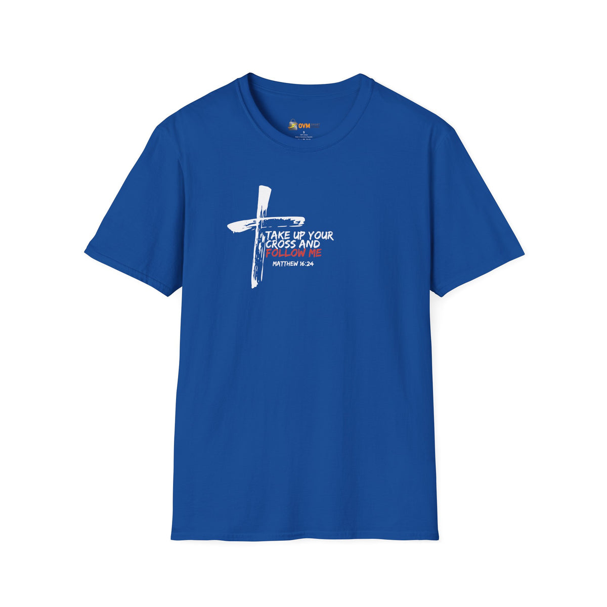 Take Up Your Cross and Follow Me- Unisex Softstyle T-Shirt