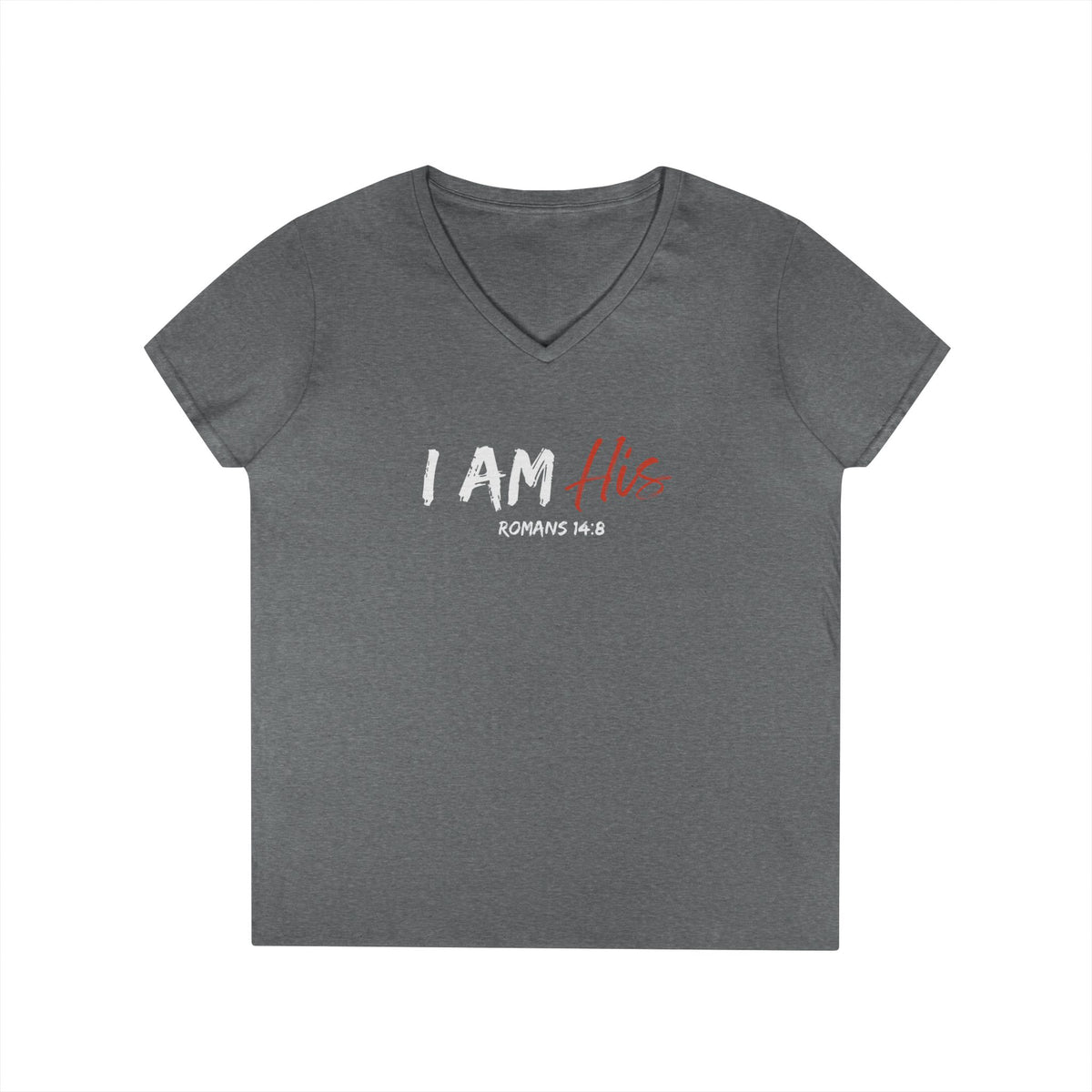 I Am His- Ladies' V-Neck T-Shirt
