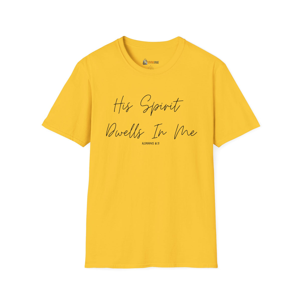 His Spirit Dwells In Me- Unisex Softstyle T-Shirt