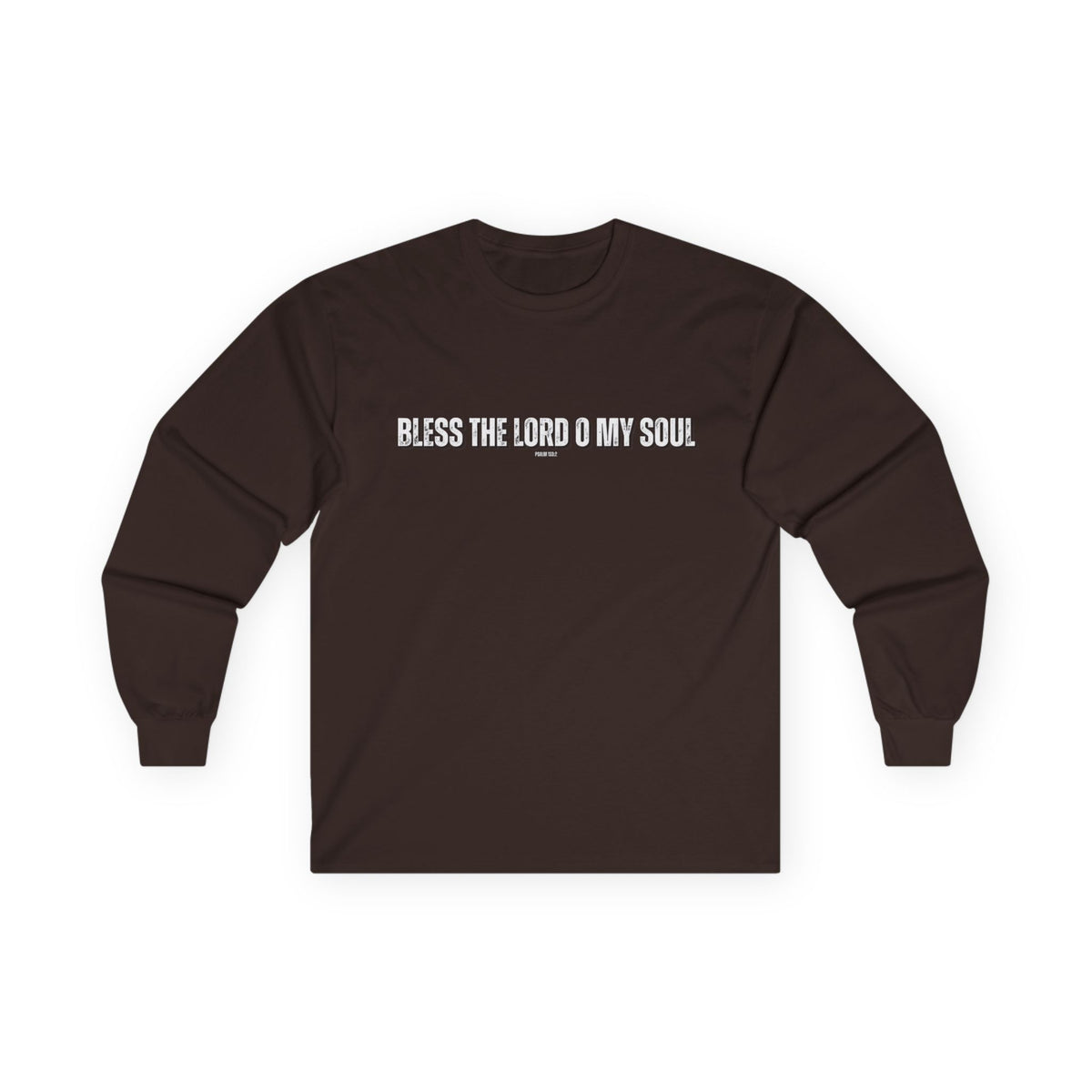 Bless The Lord O My Soul | Men's Ultra Cotton Long Sleeve Tee