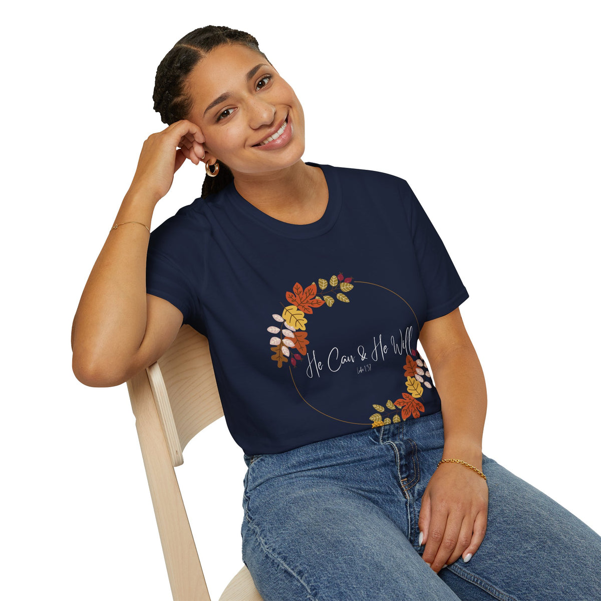 He Can & He Will | Ladies' Softstyle T-Shirt