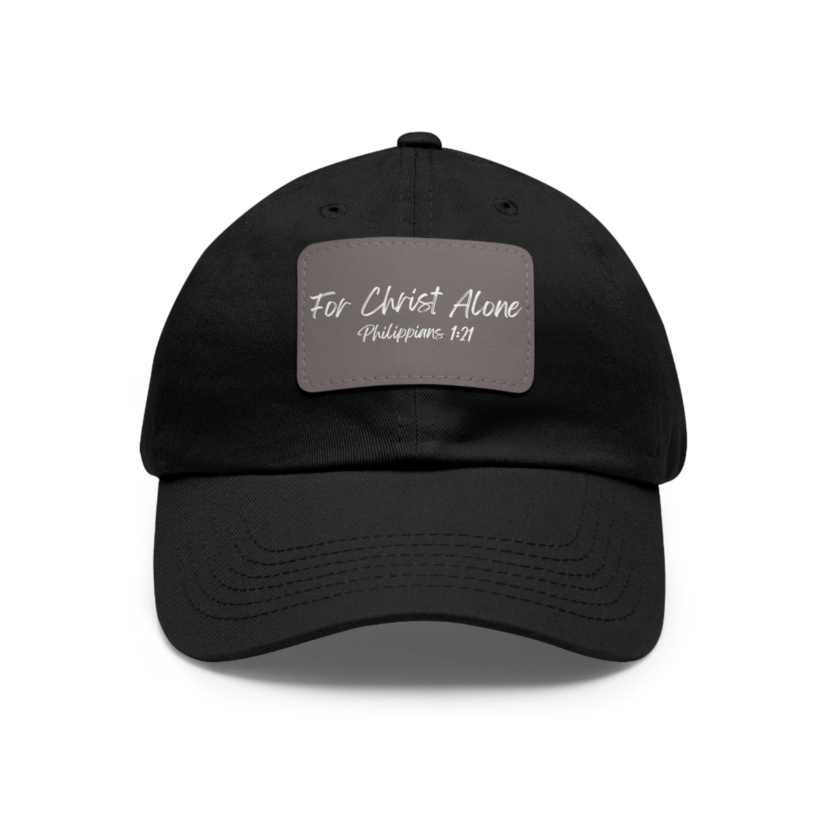 For Christ Alone- Dad Hat with Leather Patch (Rectangle)