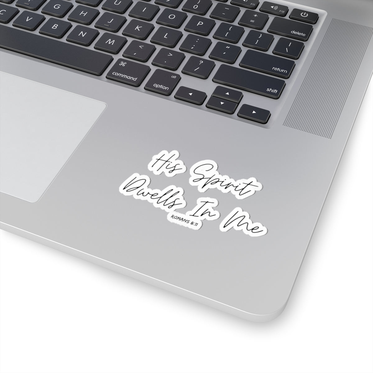 His Spirit Dwells In Me- Kiss-Cut Stickers