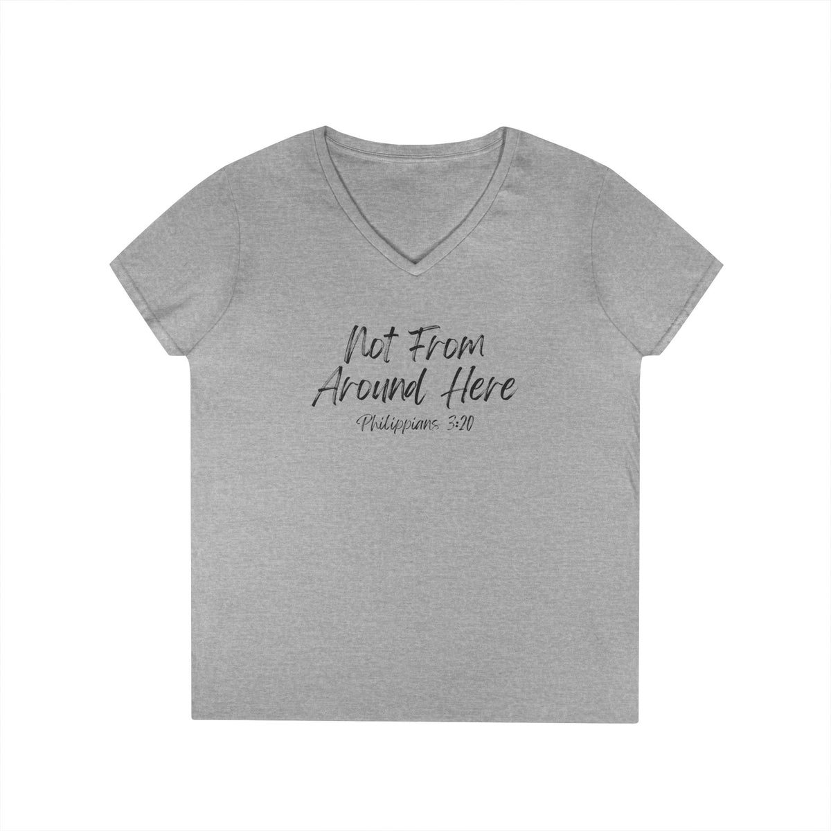 Not From Around Here- Ladies' V-Neck T-Shirt