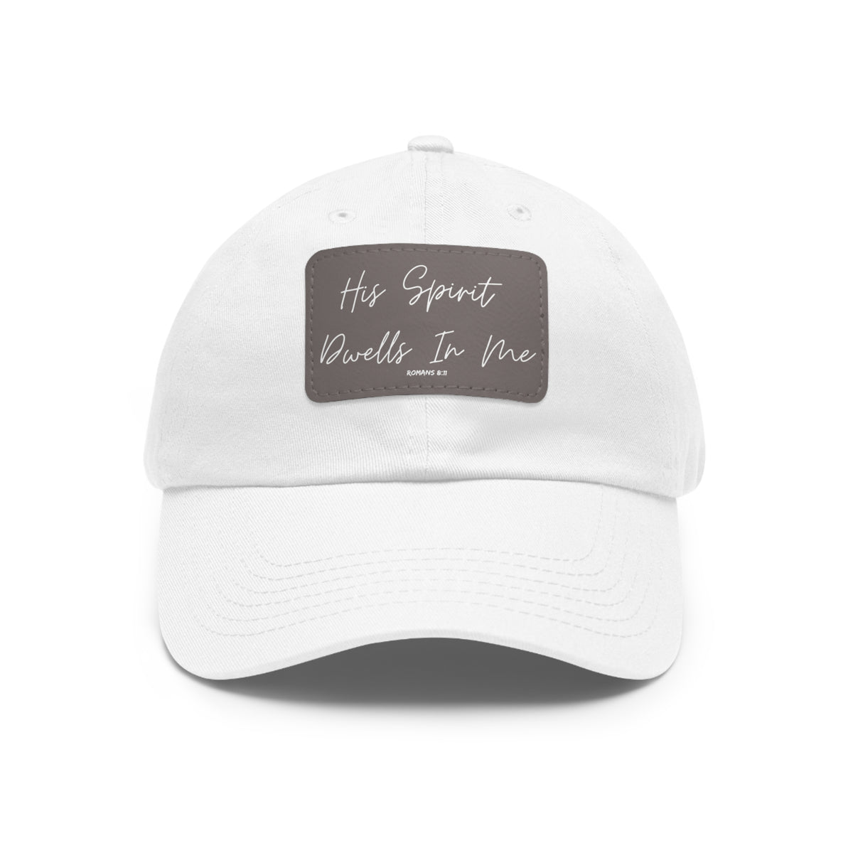 His Spirit Dwells In Me- Dad Hat with Leather Patch (Rectangle)