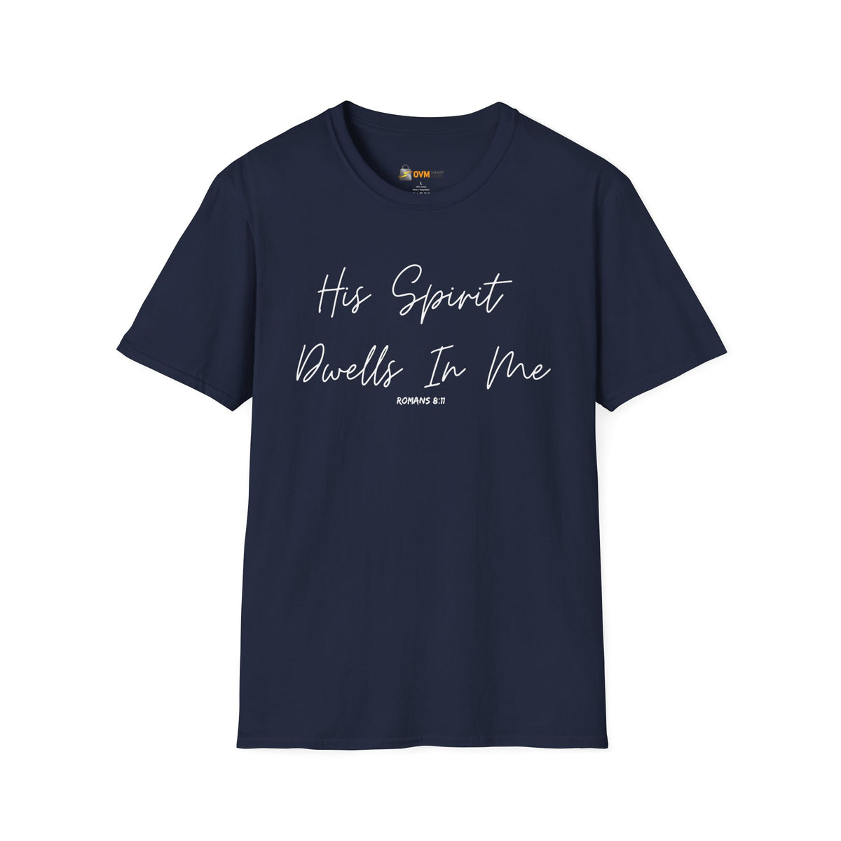 His Spirit Dwells In Me- Unisex Softstyle T-Shirt