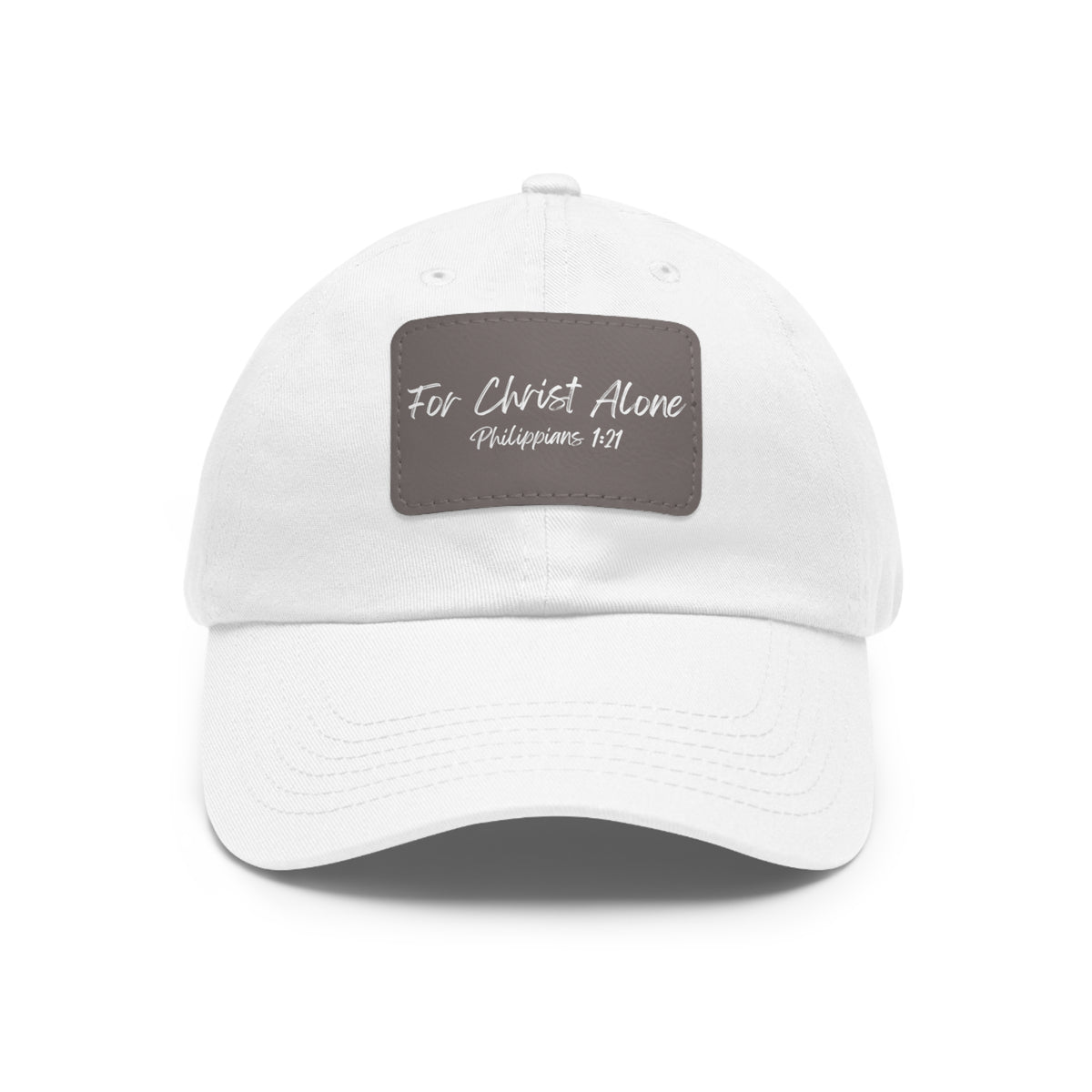 For Christ Alone- Dad Hat with Leather Patch (Rectangle)