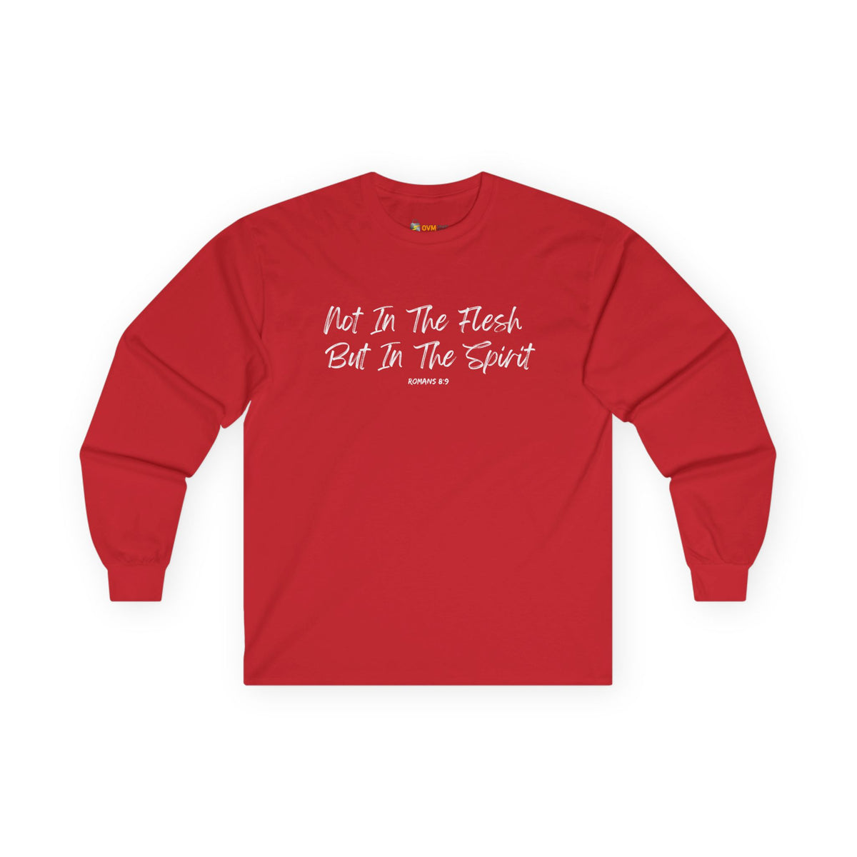 Not in the Flesh but in The Spirit- Unisex Ultra Cotton Long Sleeve Tee