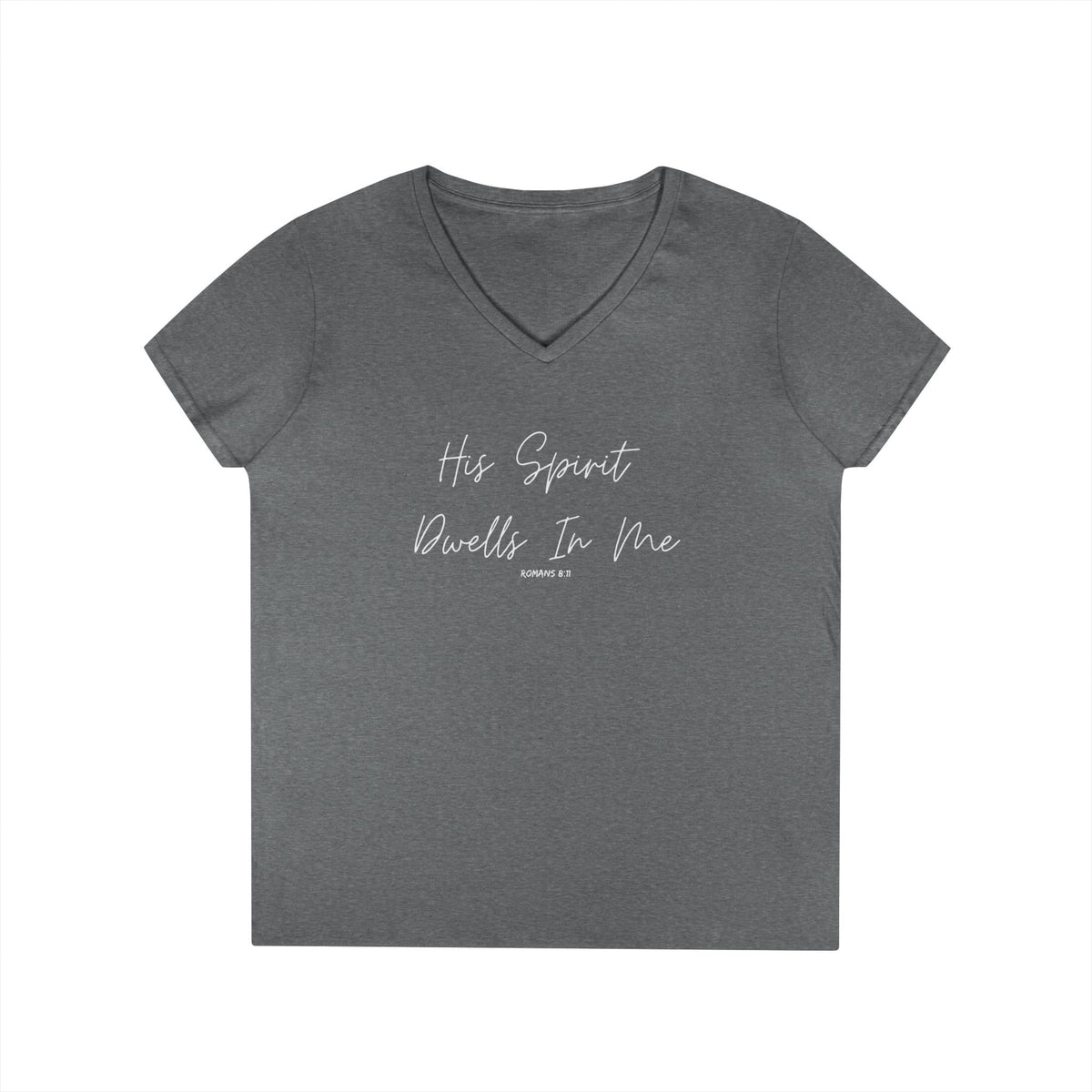 His Spirit Dwells In Me- Ladies' V-Neck T-Shirt