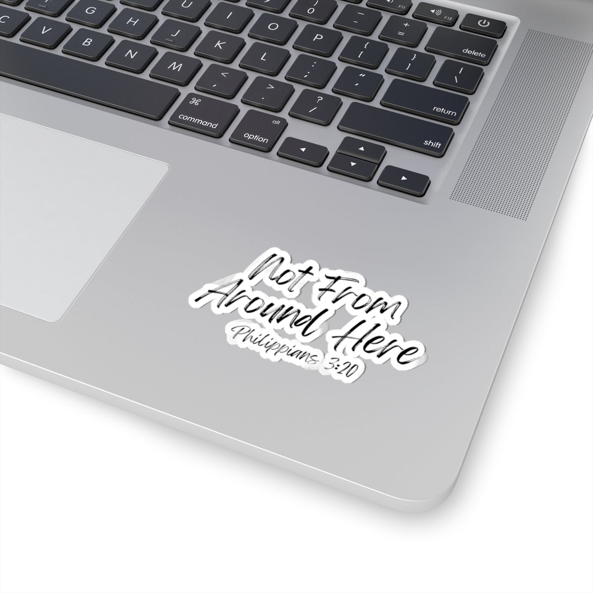 Not From Around Here- Kiss-Cut Stickers