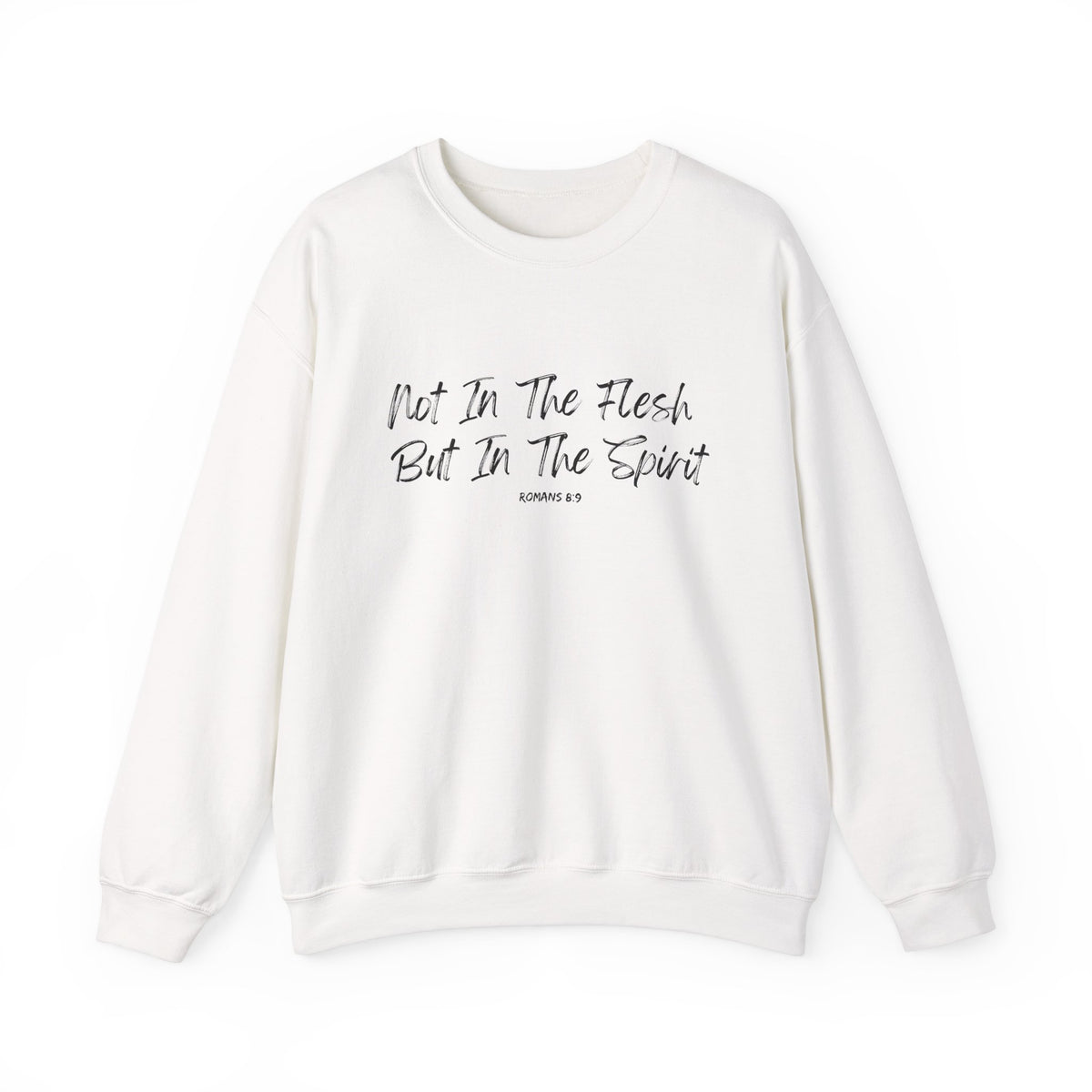 Not in the Flesh but in The Spirit- Unisex Heavy Blend™ Crewneck Sweatshirt