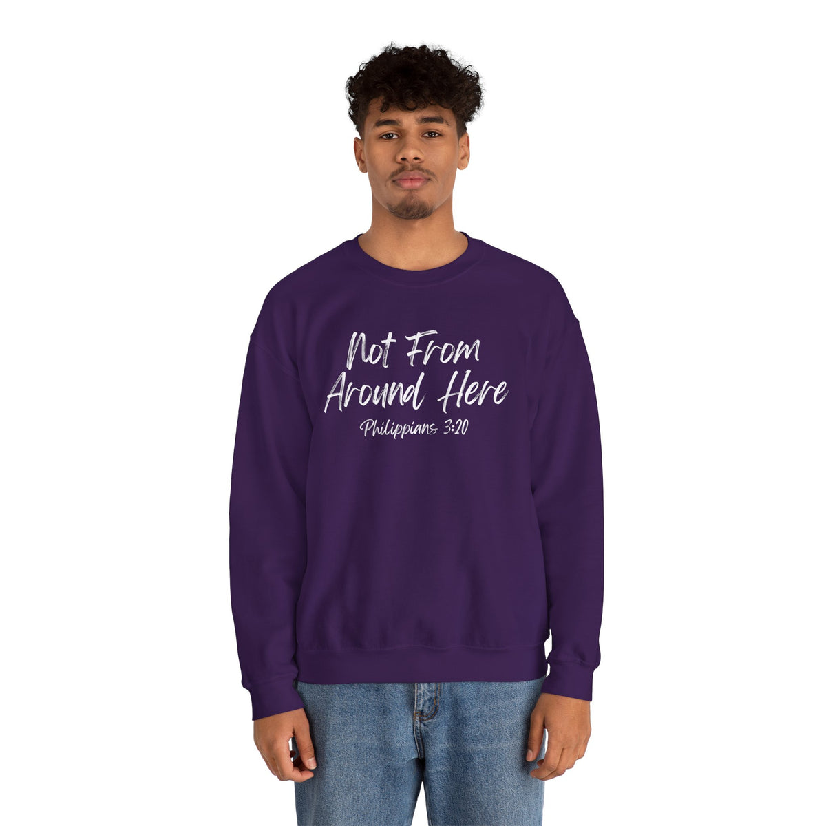 Not From Around Here- Unisex Heavy Blend™ Crewneck Sweatshirt