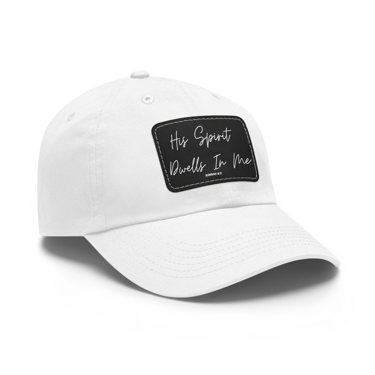 His Spirit Dwells In Me- Dad Hat with Leather Patch (Rectangle)