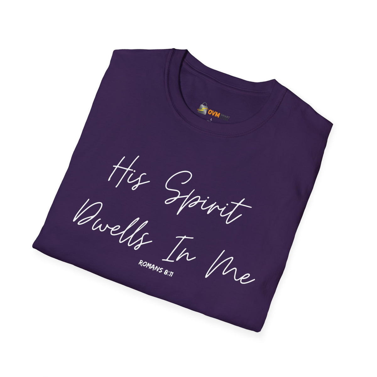 His Spirit Dwells In Me- Unisex Softstyle T-Shirt