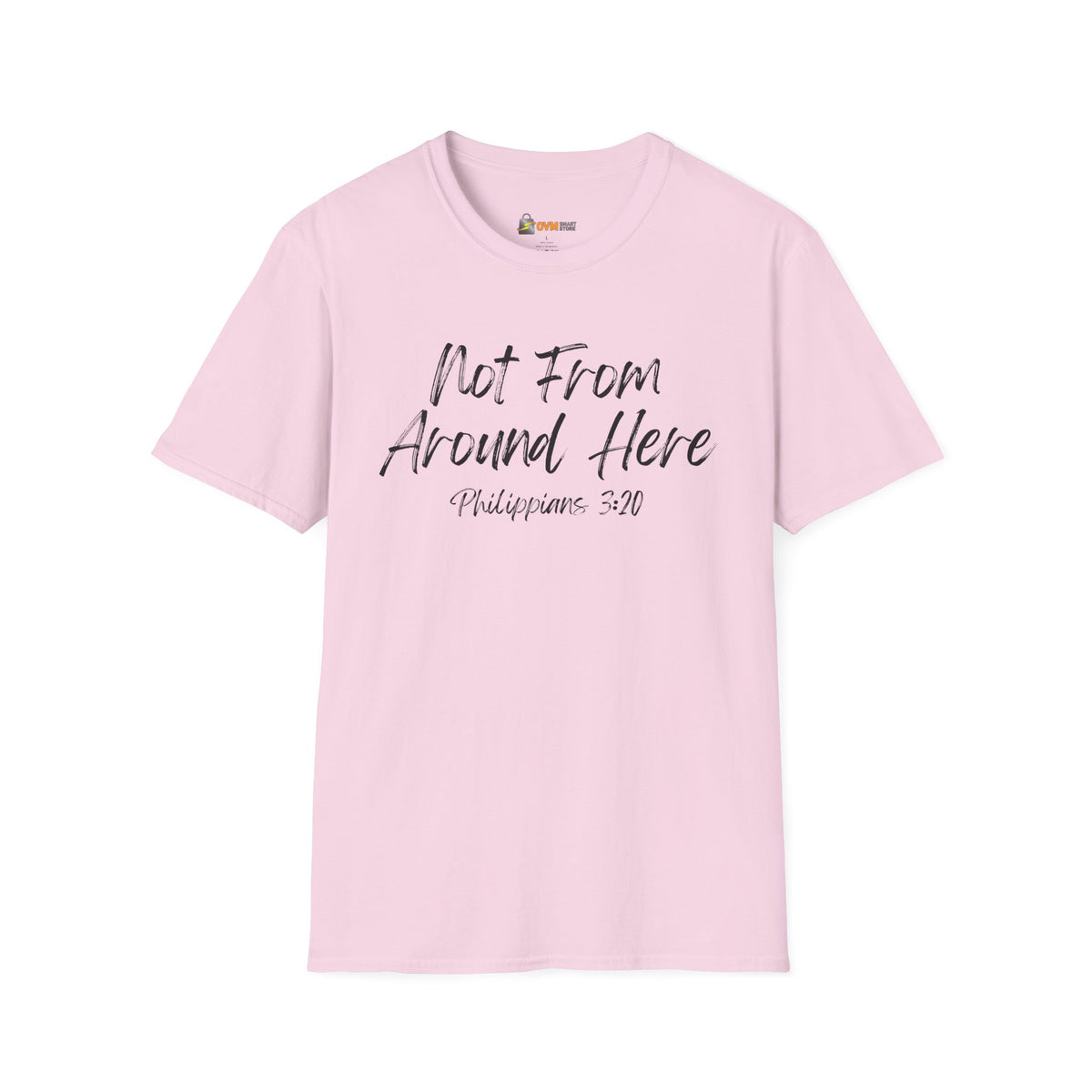 Not From Around Here- Unisex Softstyle T-Shirt