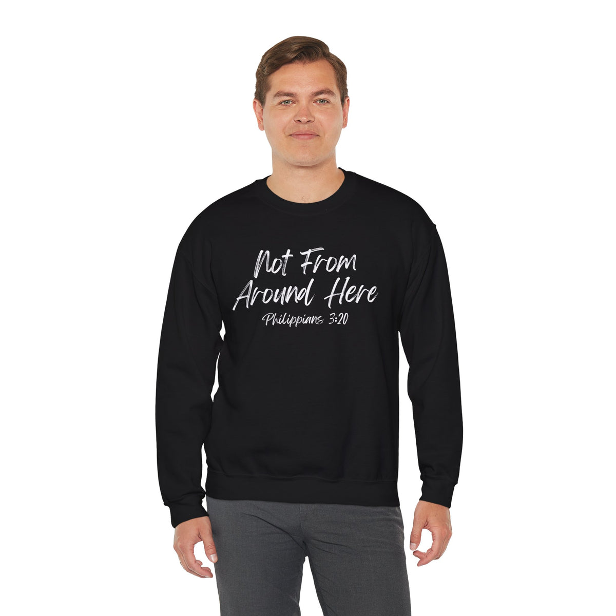 Not From Around Here- Unisex Heavy Blend™ Crewneck Sweatshirt