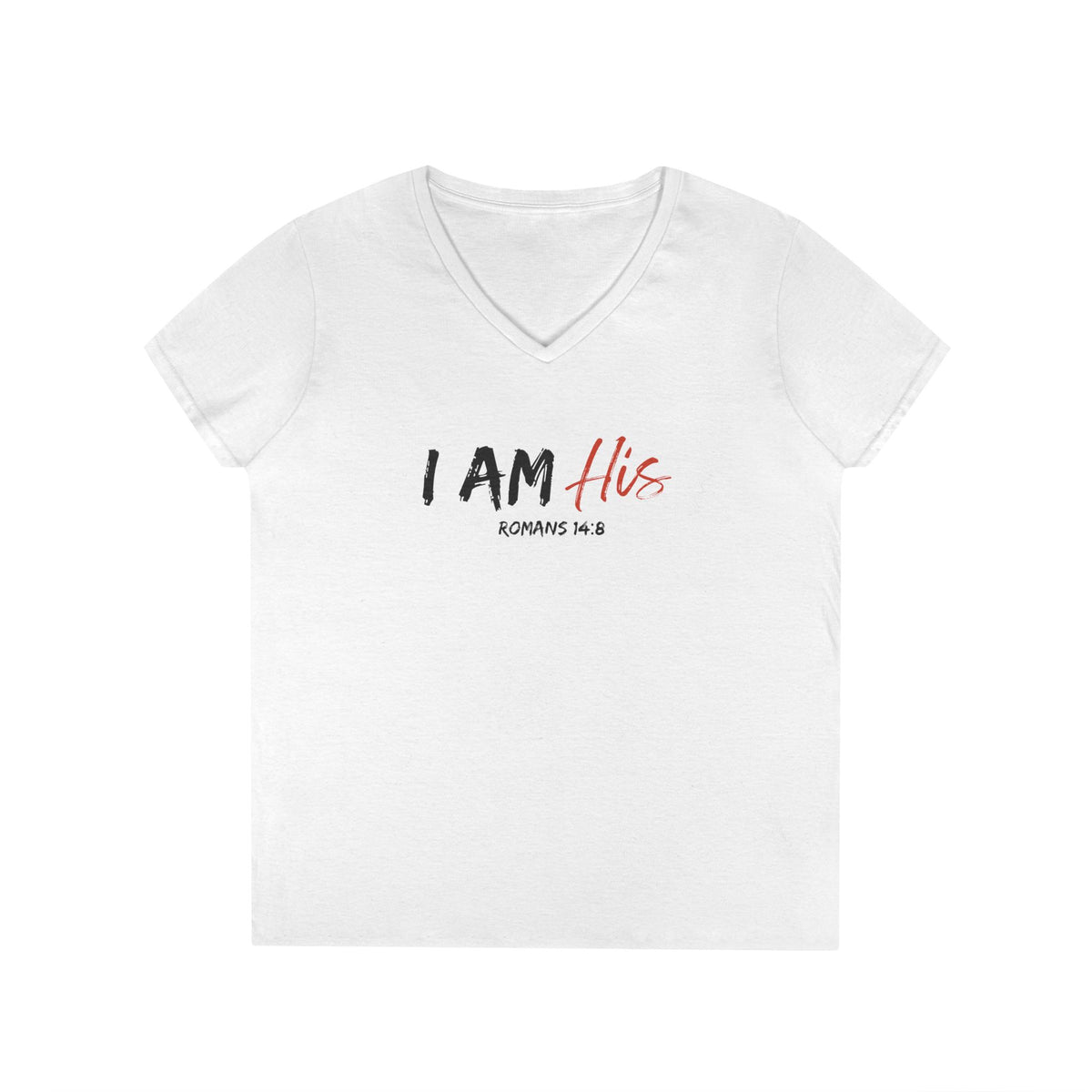 I Am His- Ladies' V-Neck T-Shirt
