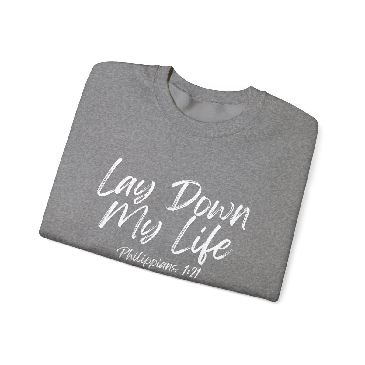Lay Down My Life- Unisex Heavy Blend™ Crewneck Sweatshirt