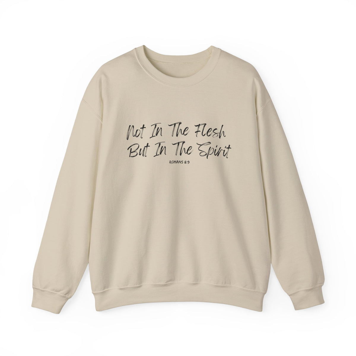 Not in the Flesh but in The Spirit- Unisex Heavy Blend™ Crewneck Sweatshirt