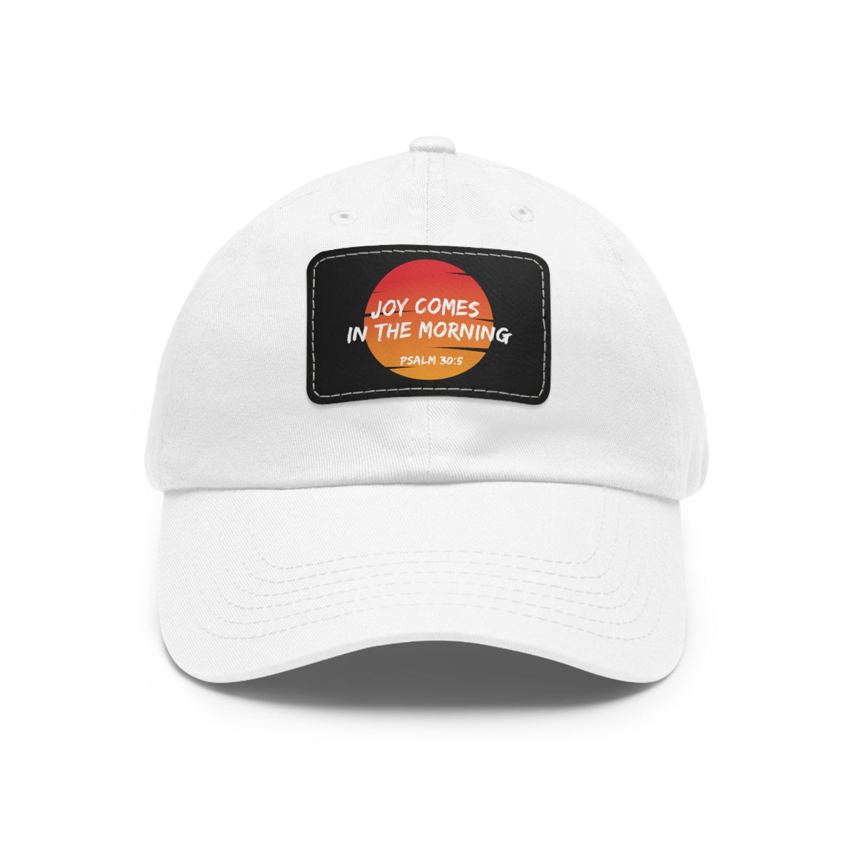 Joy Comes in the Morning- Dad Hat with Leather Patch (Rectangle)