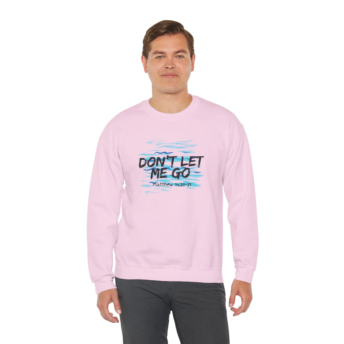 Don't Let Me Go- Unisex Heavy Blend™ Crewneck Sweatshirt