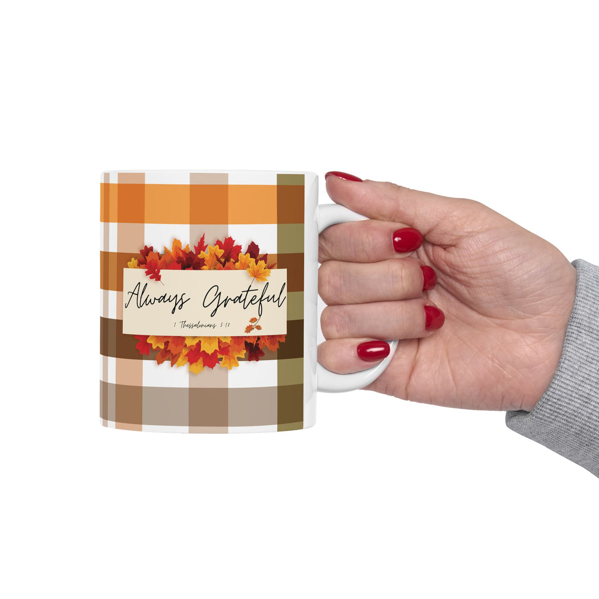 Always Grateful | Ceramic Mug, (11oz, 15oz)