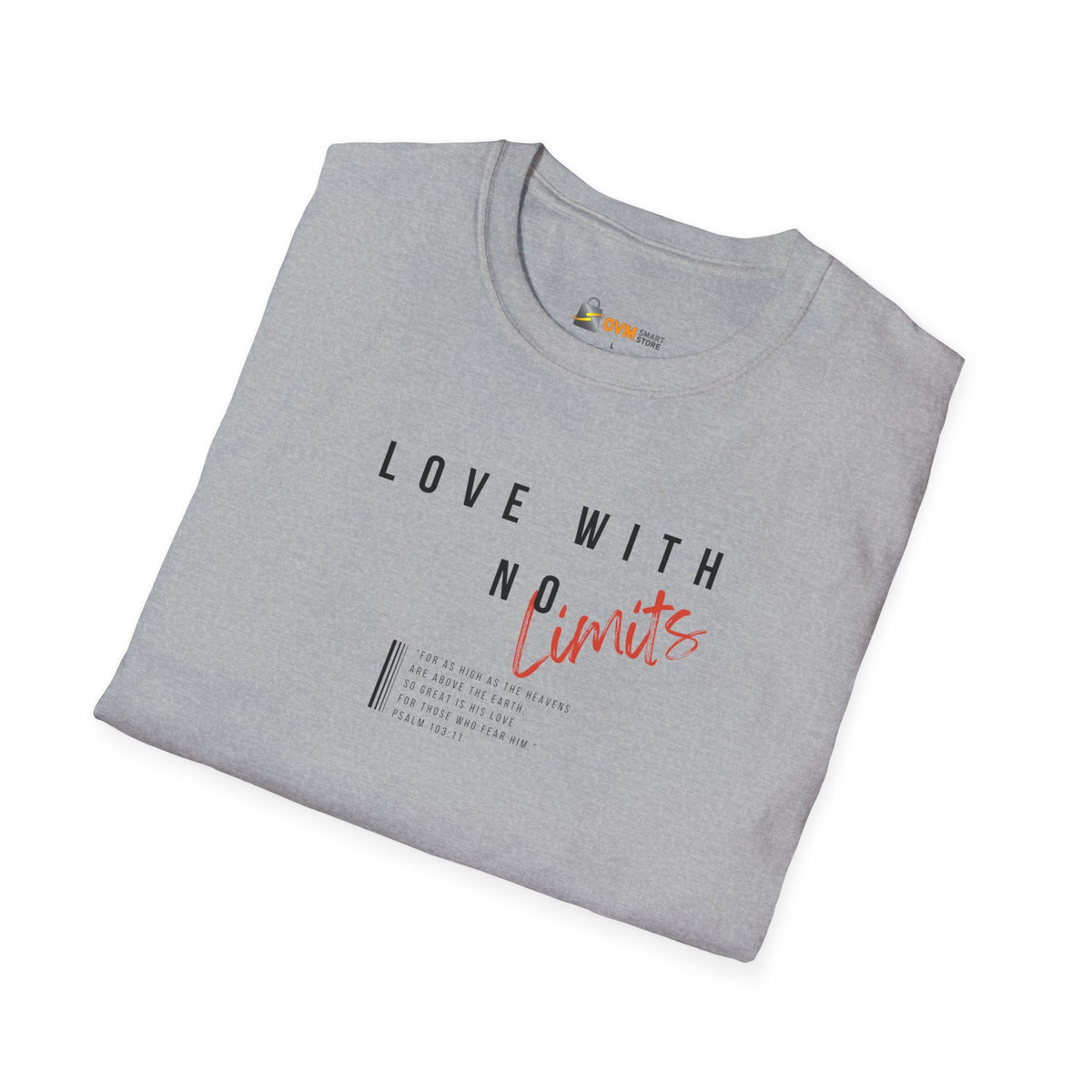 Love With No Limits- Unisex Softstyle T-Shirt